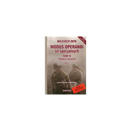 Modus Operandi sił specjalnych t.4