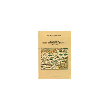Itinerarium króla Władysława Jagiełły 1386-1434