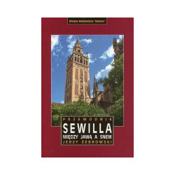 Sewilla. Między jawą a snem