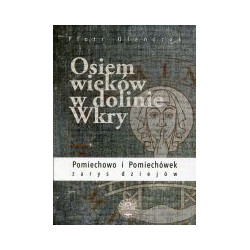 Osiem wieków w dolinie Wkry