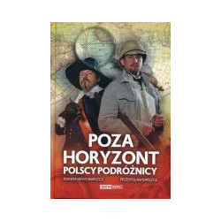 Poza horyzont Polscy podróżnicy