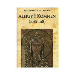 Aleksy I Komnen 1081-1118