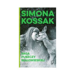Saga Puszczy Białowieskiej