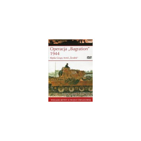 Operacja Bagration 1944 Klęska Grupy Armii Środek