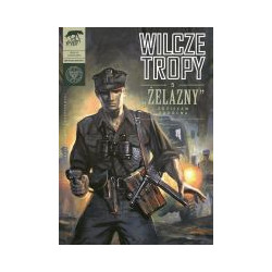 Wilcze tropy. Zeszyt 5. Żelazny – Zdzisław Badocha