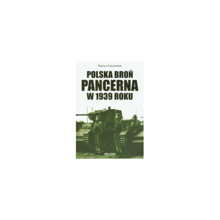 Polska broń pancerna w 1939 roku