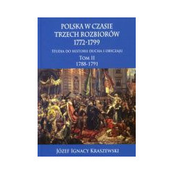 Polska w czasie trzech rozbiorów 1772-1799 Tom 2