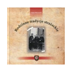 Rodzinne tradycje strażackie