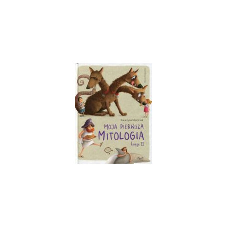 Moja pierwsza mitologia Księga II