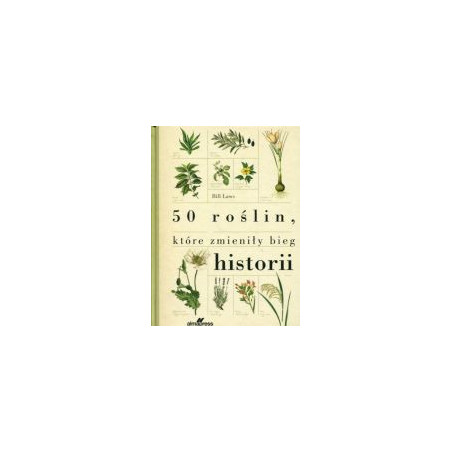 50 roślin, które zmieniły bieg historii
