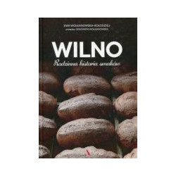 Wilno Rodzinna historia smaków