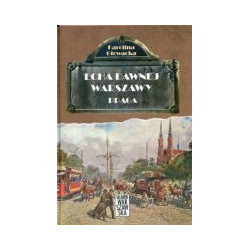 Echa dawnej Warszawy. Praga. Tom 5