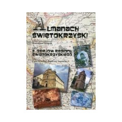 Almanach Świętokrzyski Tom 1 Z dziejów regionu świętokrzyskiego