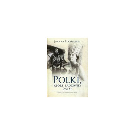 Polki, które zadziwiły świat