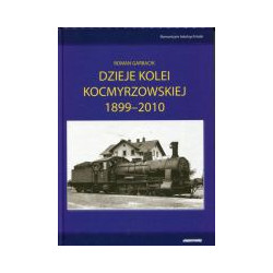 Dzieje kolei kocmyrzowskiej 1899-2010