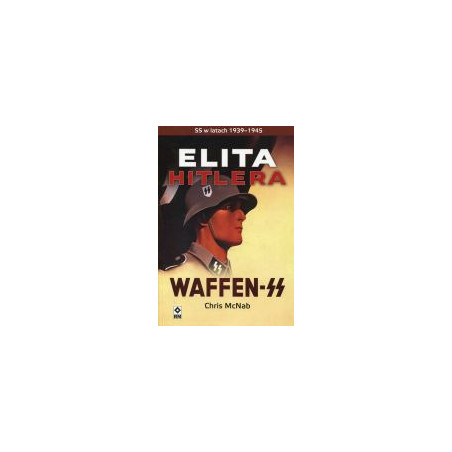 Elita Hitlera Waffen SS