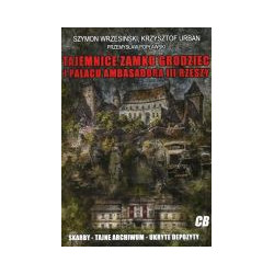 Tajemnice zamku Grodziec i pałacu ambasadora III Rzeszy