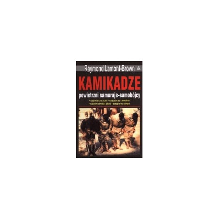 Kamikadze: powietrzni samuraje - samobójcy