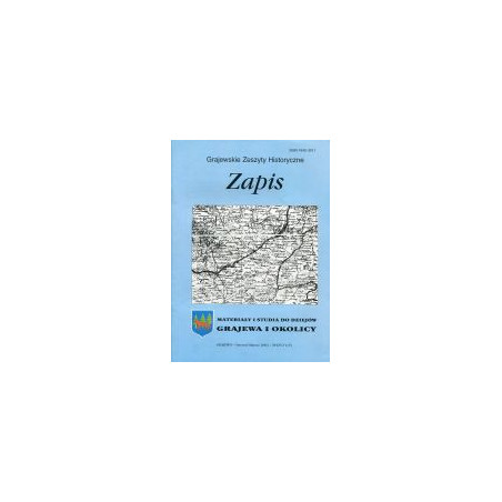Zapis Grajewskie Zeszyty Historyczne Zeszyt 1(5) Styczeń/Marzec 2002