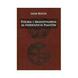 Polska i Skandynawia za pierwszych Piastów