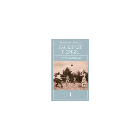 Fałszerze pieprzu. Historia rodzinna