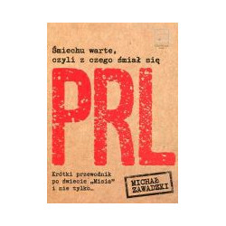 Śmiechu warte, czyli z czego śmiał się PRL
