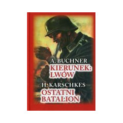 Kierunek Lwów. Ostatni Batalion