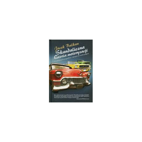Skandaliczna historia motoryzacji