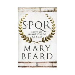 SPQR Historia starożytnego Rzymu