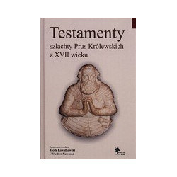 Testamenty szlachty Prus Królewskich z XVII wieku