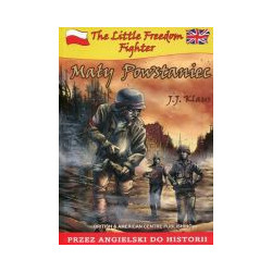 Mały powstaniec / The Little Freedom Fighter