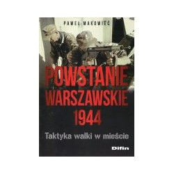 Powstanie Warszawskie 1944 Taktyka walki w mieście