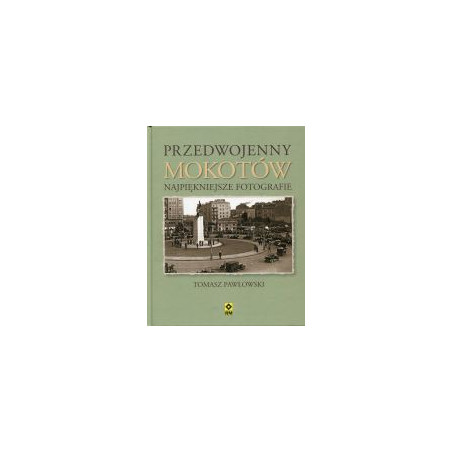 Przedwojenny Mokotów
