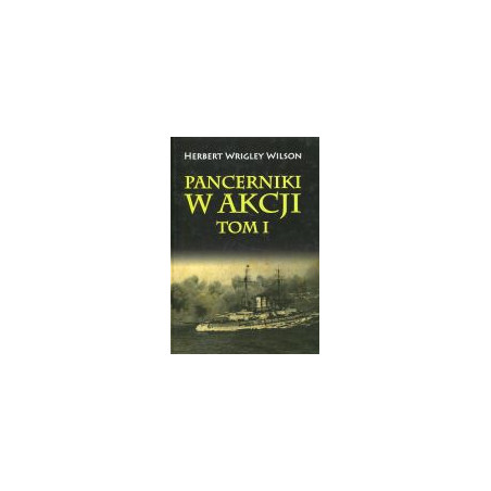 Pancerniki w akcji. Tom I