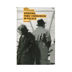 Rodzina, tabu i komunizm w Polsce