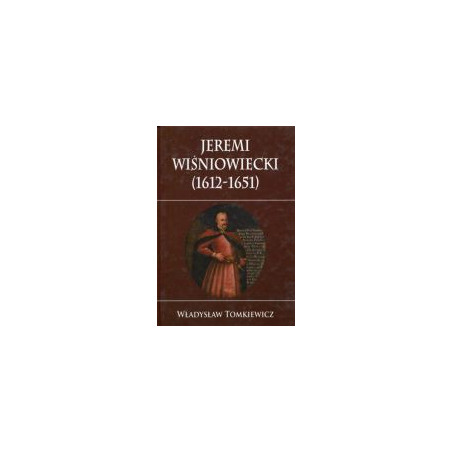 Jeremi Wiśniowiecki (1612-1651)