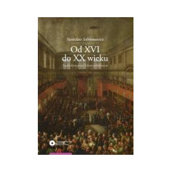 Od XVI do XX wieku
