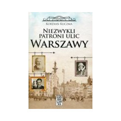 Niezwykli patroni ulic Warszawy