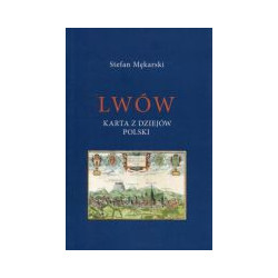 Lwów. Karta z dziejów Polski