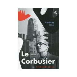 Le Corbusier. Architekt jutra