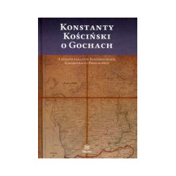 Konstanty Kościński o Gochach. Z dziejów parafii w Borzyszkowach, Konarzynach i Przechlewie