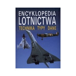 Encyklopedia lotnictwa. Technika, typy, dane