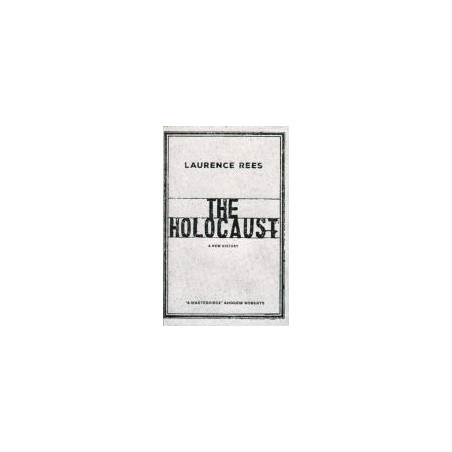 The Holocaust A New History