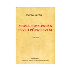 Ziemia łemkowska przed półwieczem