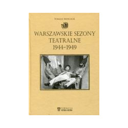 Warszawskie sezony teatralne 1944-1949