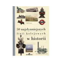 50 najsłynniejszych linii kolejowych w historii