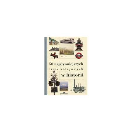 50 najsłynniejszych linii kolejowych w historii