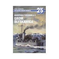 25 Niszczyciele typu Grom cz. 2. Grom, Błyskawica