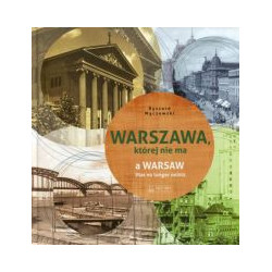 Warszawa, której nie ma
