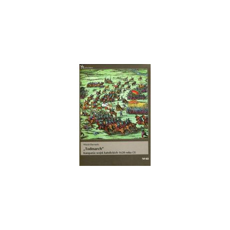Todmarch Kampania wojsk katolickich 1620 roku 3